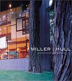 Miller/Hull: Architects of the Pacific Northwest