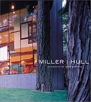 Miller/Hull: Architects of the Pacific Northwest