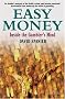 Easy Money: Inside the Gambler's Mind