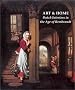 Art and Home: Dutch Interiors in the Age of Rembrandt