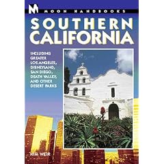 Moon Handbooks Southern California: Including Greater Los Angeles, Disneyland, San Diego, Death Valley, and Other Desert Paths