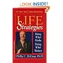 Life Strategies: Doing What Works, Doing What Matters