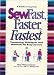 Sew Fast, Faster, Fastest: Timesaving Techniques and Shortcuts for Busy Sewers (A Rodale sewing book)