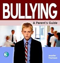 Bullying: A Parent's Guide (Self Help Guides)