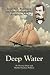 Deep Water: Joseph P. Macheca...