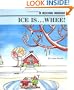 Ice Is Whee (Rookie Readers)