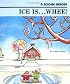 Ice Is Whee (Rookie Readers)