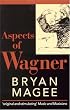 Aspects of Wagner (Oxford Paperbacks)