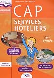 CAP Services Hôteliers 1e Année : Technologie des Services Hôteliers, Technologie de Restaurant, Hygiène professionnelle , Version professeur