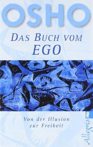 Das Buch Vom Ego Von Der Illusion Zur Freiheit Pdf Download Osho Raifocolra