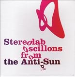 Oscillons from the Anti-Sun [3CD + DVD]