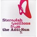 Oscillons from the Anti-Sun [3CD + DVD]