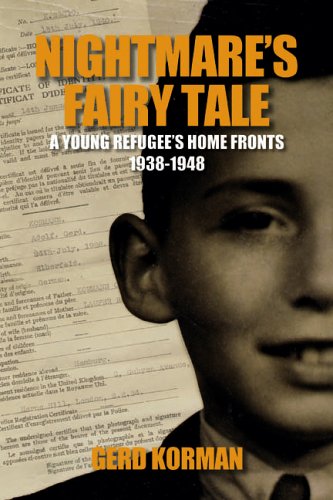 Nightmare's Fairy Tale: A Young Refugee's Home Fronts, 1938-1948 (Shoah Studies)