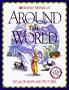 Around the World: An Atlas of Maps and Pictures