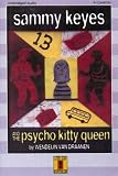 Sammy Keyes And the Psycho Kitty Queen (Sammy Keyes)