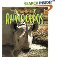 Endangered Rhinoceros (Earth's Endangered Animal) by  Bobbie Kalman