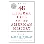 48 Liberal Lies About American History: (That You &hellip by Larry Schweikart
