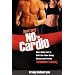 Just Say No to Cardio: Burn Belly Fat in Half the Time Using Research Proven Turbulence Training