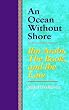 An Ocean Without Shore: Ibn Arabi, the Book, and the Law