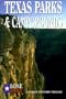 Texas Parks and Campgrounds (Lone Star Guides)