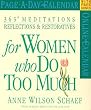 365 Meditations, Reflections & Restoratives for Women Who Do Too Much