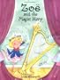 Zoe and the Magic Harp (Zoe S.)