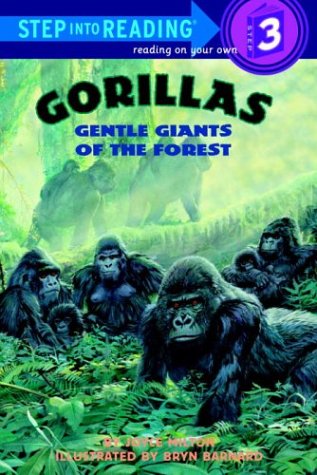 Gorillas: Gentle Giants of the Forest (Step-Into-Reading, Step 3)