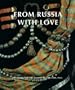 From Russia with Love: Costumes for the Ballets Russes 1909-1933