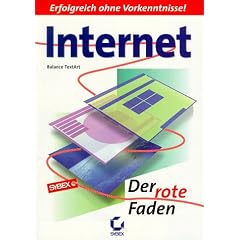 Internet. Der rote Faden. Erfolgreich ohne Vorkenntnisse