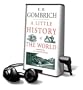 A Little History of the World [With Earphones]