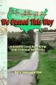 We Passed This Way: A Coast-To-Coast Bicycle Trip with Historical Reflections