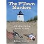 P'town Murders, The: A Bradford Fairfax Murder Mystery