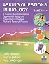Asking Questions in Biology: A Guide to Hypothesis Testing, Experimental Design and Presentation in Practical Work and Research Projects (3rd Edition)