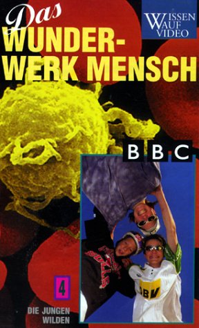 Wunderwerk Mensch, Teil 4: Die jungen Wilden
