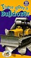 There Goes a Bulldozer
