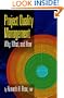 Project Quality Management: Why, What and How