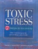 Toxic Stress: 7 Steps to Recovery