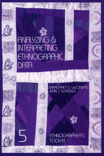 Analyzing and Interpreting Ethnographic Data (Ethnographer's Toolkit , Vol 5) under Ethnology in The Books Store