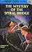 Third Party New : The Mystery of the Spiral Bridge (Hardy Boys, Book 45)