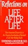 Reflections On Life After Life: More Important Discoveries In The Ongoing Investigation Of Survival Of Life After Bodily Death