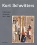 Kurt Schwitters: Catalogue Raisonne Volume 3 1937-1948
