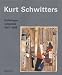 Kurt Schwitters: Catalogue Raisonne Volume 3 1937-1948