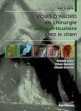 Atlas d anatomie chirugicale des principes voies d abord en chirurgie ostéo-articulaire chez le chien
