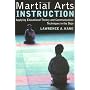 Martial Arts Instruction: Applying Educational Theory and Communication Techniques