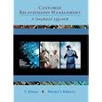 Customer Relationship Management: A Databased Approach by V. Kumar and Werner Reinartz