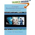 Customer Relationship Management: A Databased Approach by V. Kumar and Werner Reinartz