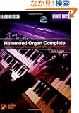 Hammond Organ Complete: Tunes, Tones, and Techniques for Drawbar Keyboards