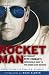 Rocketman: Astronaut Pete Conrad's Incredible Ride to the Moon and Beyond