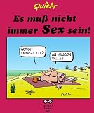 Es mu� nicht immer Sex sein! - Quirit
