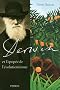 Darwin et l'�pop�e de l'�volutionnisme